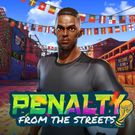 Penalty - From the Streets